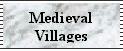 Medieval Villages